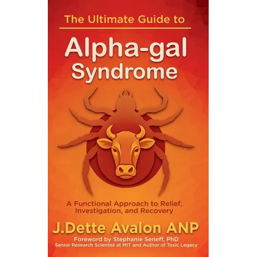 The Ultimate Guide to Alpha-gal Syndrome