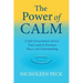 The Power of Calm: A Self-Government Choice that Leads to Freedom, Peace, and Understanding