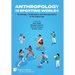 Anthropology in Sporting Worlds: Knowledge, Collaboration, and Representation in the Digital Age