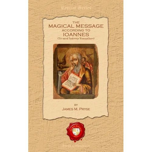 The Magical Message According to Ioannes