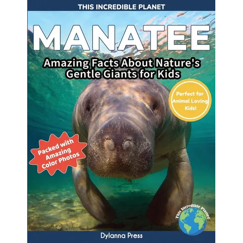 Manatee: Amazing Facts About Nature's Gentle Giants for Kids