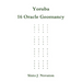 Yoruba 16 Oracle Geomancy