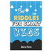 Best 111 Riddles For Smart Kids: Top Riddles Kids, author, riddles, awesome, visit amazon's, laugh, joke, books, ages, challenge, smart, families, fun