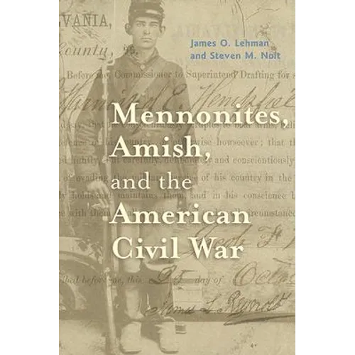 Mennonites, Amish, and the American Civil War