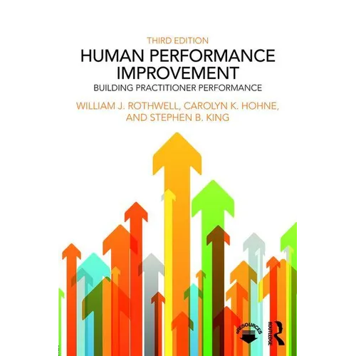 Human Performance Improvement: Building Practitioner Performance