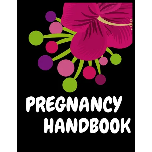 Pregnancy Handbook: A Week-by-Week Activities Guide for the First Time moms pregnancy