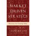 Market Driven Strategy: Processes for Creating Value