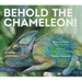 Behold the Chameleon