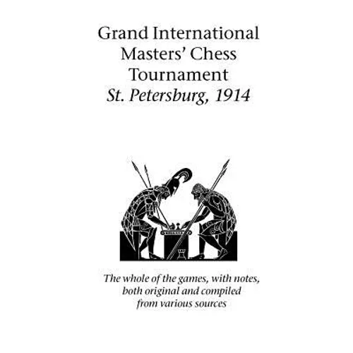 Grand International Masters' Chess Tournament St. Petersburg, 1914