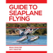 Guide to Seaplane Flying