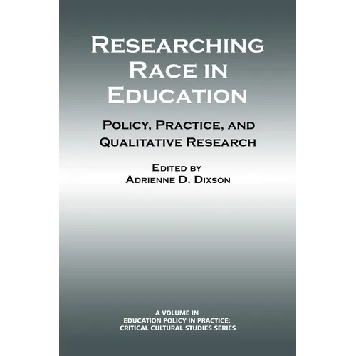 Researching Race in Education: Policy, Practice and Qualitative Research
