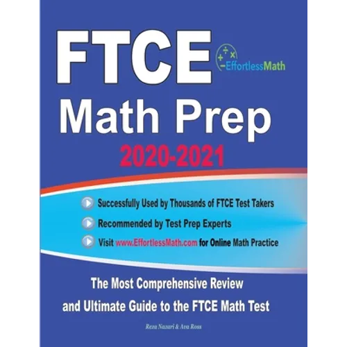 FTCE Math Prep 2020-2021: The Most Comprehensive Review and Ultimate Guide to the FTCE General Knowledge Math Test