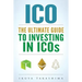ico: The Ultimate Guide To Investing In ICOs, ICO Investing, Initial Coin Offering, Cryptocurrency Investing, Investing In Cryptocurrrency