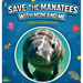 Save the Manatees with Mom and Me