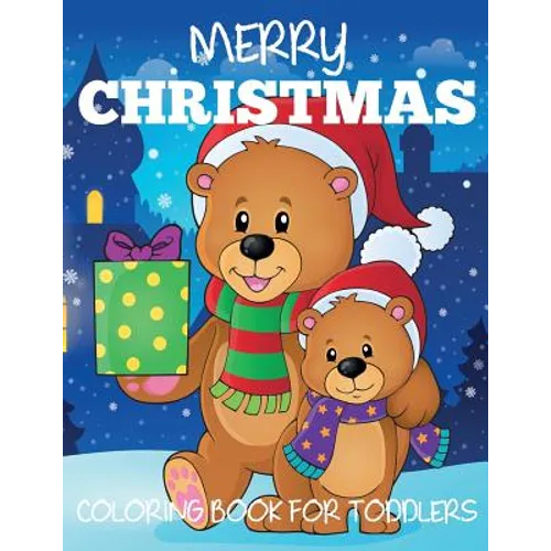 Merry Christmas Coloring Book for Toddlers