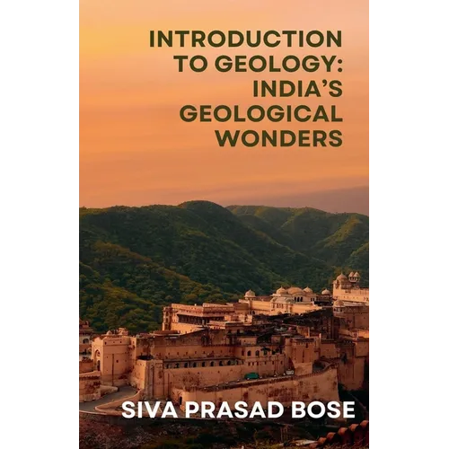 Introduction to Geology: India's Geological Wonders