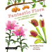 Fantastic Flora: The World's Biggest, Baddest, and Smelliest Plants