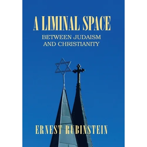 A Liminal Space: Between Judaism and Christianity