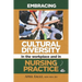 Embracing Cultural Diversity in the Workplace & in Nursing Practice