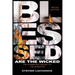 Blessed are the Wicked: Special Edition The Horrifying Sequel to The Uninvited The True Story of the Union Screaming House