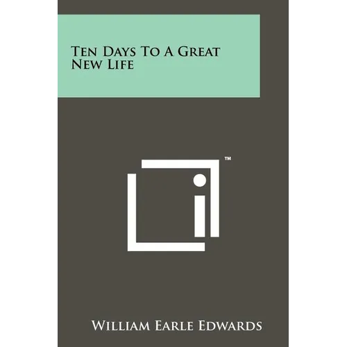 Ten Days To A Great New Life