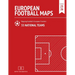 European Football Maps. Mapping Football's European Frontiers: Learn map by map the European National Football Teams, Clubs and Leagues of 55 countrie