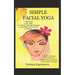 Simple Facial Yoga