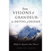 From Visions of Grandeur - To Depths of Despair