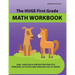 The Huge First Grade Math Workbook: Practice Worksheets with 2000+ Math Problems and Exercises, National Standards & Common Core, Ages 5-7