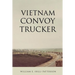 Vietnam Convoy Trucker