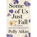 Some of Us Just Fall: On Nature and Not Getting Better
