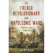 The French Revolutionary and Napoleonic Wars: Strategies for a World War