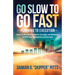 Go Slow to Go Fast: Tools to Disrupt Incumbent Strategy & Behavior to Win Your Competitive Landscape