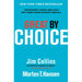 Great by Choice: Uncertainty, Chaos, and Luck--Why Some Thrive Despite Them All
