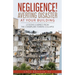 Negligence! Averting Disaster at Your Building: Lessons Learned from the Champlain Towers Collapse