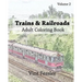 Trains & Railroads: Adult Coloring Book, Volume 2: Train and Railroad Sketches for Coloring