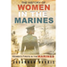 The History of Women in The Marines: Women's Firsts In The Marines