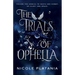 The Trials of Ophelia