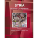 Syria Business Law Handbook Volume 1 Strategic Information and Basic Laws