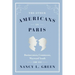 The Other Americans in Paris: Businessmen, Countesses, Wayward Youth, 1880-1941