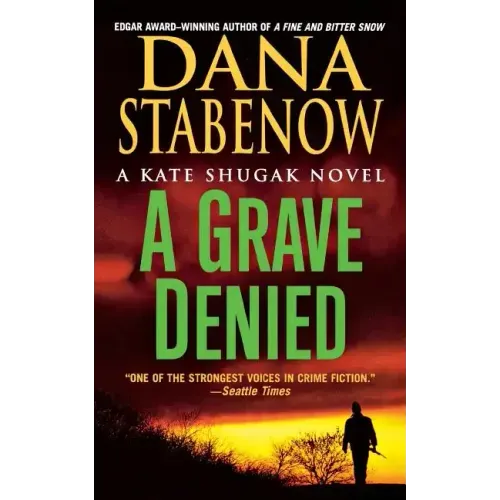 A Grave Denied: A Kate Shugak Novel