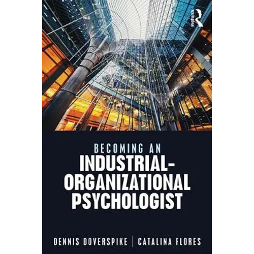 Becoming an Industrial-Organizational Psychologist