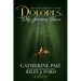 Dolores: My Journey Home (Finding Myself Beyond The ACE Family)-PART ONE--(LARGE PRINT EDITION)