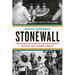 Stonewall: The Definitive Story of the LGBTQ Rights Uprising That Changed America