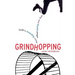 Grindhopping: Build a Rewarding Career Without Paying Your Dues