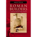 Roman Builders: A Study in Architectural Process