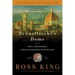 Brunelleschi's Dome: How a Renaissance Genius Reinvented Architecture