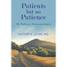 Patients but no Patience: My Path as a Neuro-Oncologist