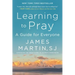 Learning to Pray: A Guide for Everyone