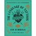The Language of Tattoos: 130 Symbols and What They Mean
